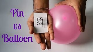 PIN VS BALLOON - Amazing Science Experiment at Home -2017