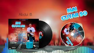 ABDUL IB \u0026 ABDUL OPERA_-_AISHA_-_SABUWAR WAKA_-_MAI CUTAR SO EP ALBUM_-_2023