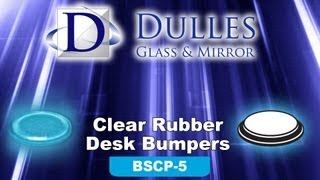 Dulles Glass | Clear Rubber Desk Bumpers 12mm