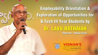 Dr. Lavu Rathaiah's Speech about E. O. \u0026 E. of Opportunities for B.Tech 3rd Year  Students