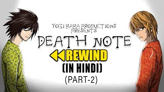 Death Note : REWIND In Hindi (Part-2) | YBP