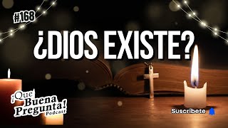 #168 - ¿Dios existe? - QBP