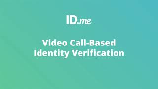 Verifying Your Identity on an ID.me Video Call
