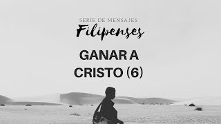 Filipenses 3: 13-14 | Ganar a Cristo (6) | Ps Gerson Morey