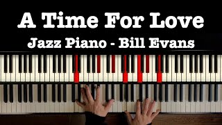 Jazz Piano - A Time For Love - Inspired by Bill Evans