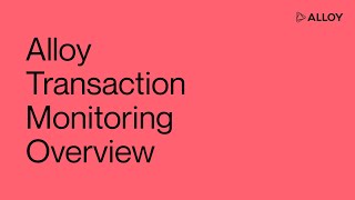 Transaction Monitoring Overview