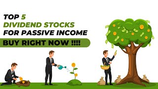 Top 5 DIVIDEND STOCK FOR PASSIVE INCOME