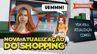 NOVA ATUALIZAÇÃO DO SHOPPING DE BROOKHAVEN