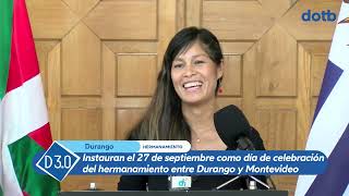 #dotb Instauran el 27 de septiembre como día de celebración del hermanamiento entre Durango y Montev