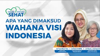 Apa Itu Wahana Visi Indonesia? Begini Penjelasannya