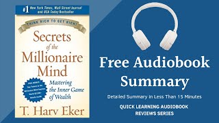 Secrets of the Millionaire Mind by T. Harv Eker | Detailed Summary | Free Audiobook