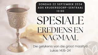 Sondag 22 Sept 2024 | Die gelykenis van die groot maaltyd | Justin Dreyer | AGS Krugersdorp-Sentraal