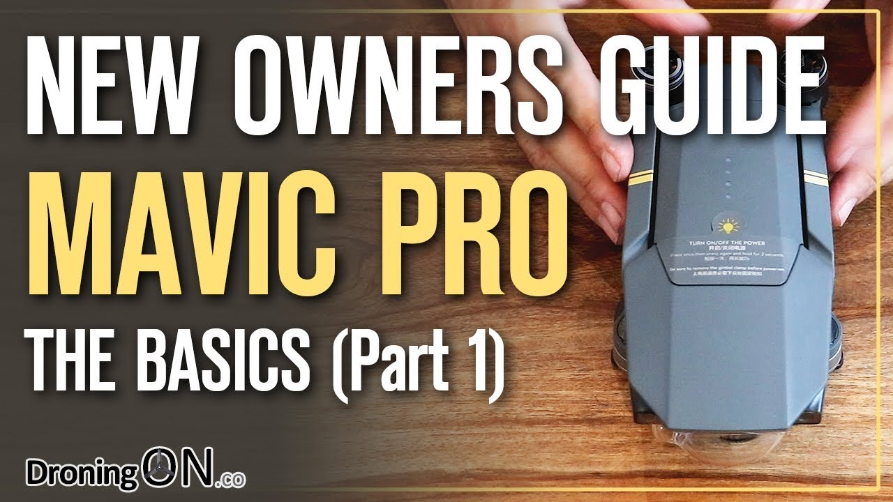 Dji Mavic Beginners Guide Part 1 What S In The Box Youtube