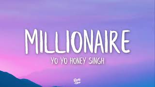 MILLIONAIRE  - Yo Yo Honey Singh  Song Lyrics | Glory