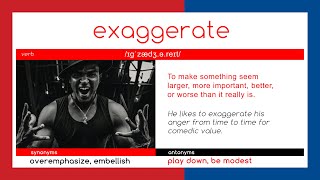 E X A G G E R A T E - WORD OF THE DAY - English - Meaning - Spelling - Synonyms \u0026 Antonyms SATS  KS2