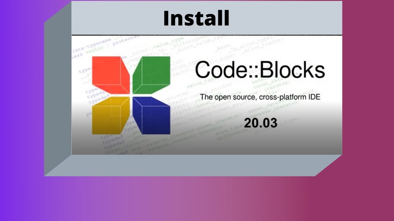 How To Install Code Blocks For Windows 10 Bangla।। Latest Version ...