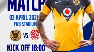 Kaizer Chiefs vs Wydad Casablanca - Caf Champions League ( 03 April 2021).