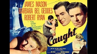 Caught 1949 (full movie)