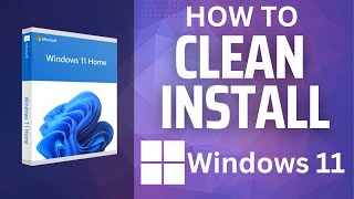 Windows 11 Clean Install Step by Step Guide - Updated 2023