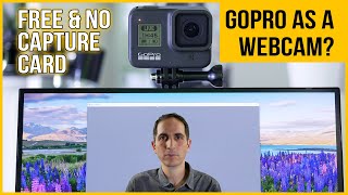 Use your GoPro Hero 7, 8 or 9 as a webcam for free in Zoom & OBS wirelessly | No capture card needed
