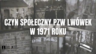 Czyn społeczny PZW Lwówek w 1971 roku | LWÓWEK NA TAŚMACH VHS