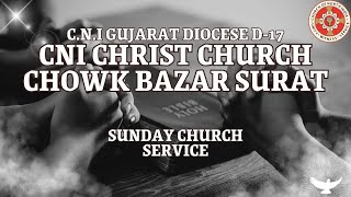 C.N.I Christ Church Chowk Bazar Surat | Sunday Service | 12-01-2025