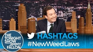 Hashtags: #NewWeedLaws