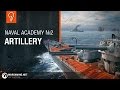 Naval Academy: Artillery