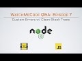 Custom Errors w/ Clean Stack Trace in Node.js
