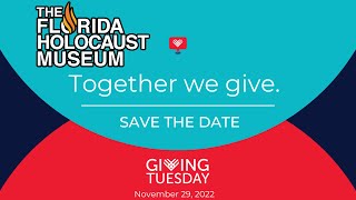 Giving Tuesday 2022 - Exhibitions | The Florida Holocaust Museum