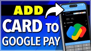 How To Add A Debit Card To Google Pay