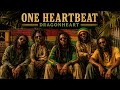 DRAGONHEART - ONE HEARTBEAT 🔥 ROOTS REGGAE FOR WORLD PEACE