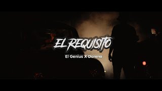 El Requisito - El Genius  Ft Darena  - (Video Oficial)