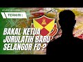 Bakal Ketua Jurulatih Baru Selangor FC ?