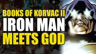 Iron Man Meets God: Books of Korvac II Part 3 | Comics Explained
