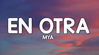 MYA - En Otra (Letra/Lyrics)