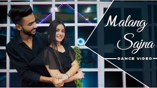 Malang Sajna Dance Video | Sachet-Parampara | Bollywood Dance Choreography