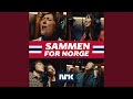SAMMEN FOR NORGE