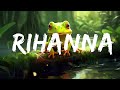 Woo - Rihanna (Lyrics) | Send for me LyricsDuaLipa