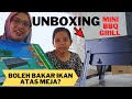 Unboxing Mini BBQ Grill dan Cubaan Bakar Ikan Terubuk Tanpa Guna Arang. Jadi ke Tak?