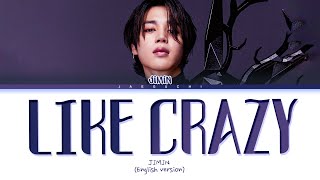 Download JIMIN 'Like Crazy (English ver.)' Lyrics mp3
