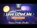 love lifted me by richard leakey otieno sdah no.713