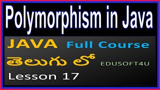 Polymorphism in Java - Java total Course in Telugu-Lesson 17