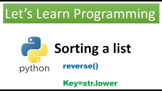 Python | sort a list | reverse( ) | "key" keyword