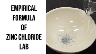 The Empirical Formula of Zinc Chloride Lab