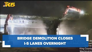 Overnight Interstate 5 lane closures continue as WSDOT demolishes bridge