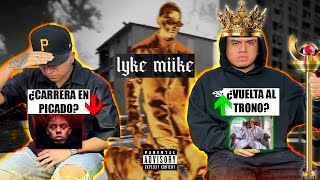 REACCIÓN a LYKE MIIKE de MYKE TOWERS (¿SU VUELTA AL TRONO? 🔥O ¿LO MISMO DE SIEMPRE?😪