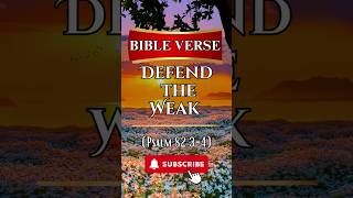 Defend the Weak (Psalm 82:3-4)