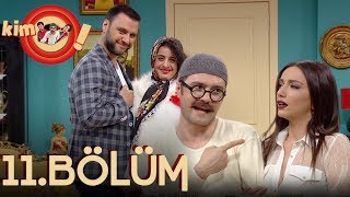 Kim O! 11. Bölüm Tek Parça Full HD