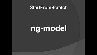 6 StartFromScratch AngularJS ng model